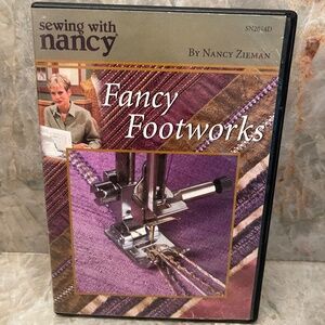 Sewing with Nancy DVD Fancy Footworks